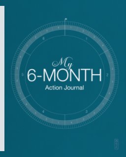 My 6-MONTH Action Journal book cover